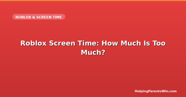 Roblox Screen Time: How Much Is Too Much? — HelpingParentsWin.com