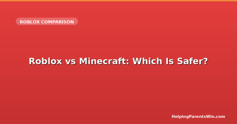 Roblox vs Minecraft: Which Is Safer? — HelpingParentsWin.com