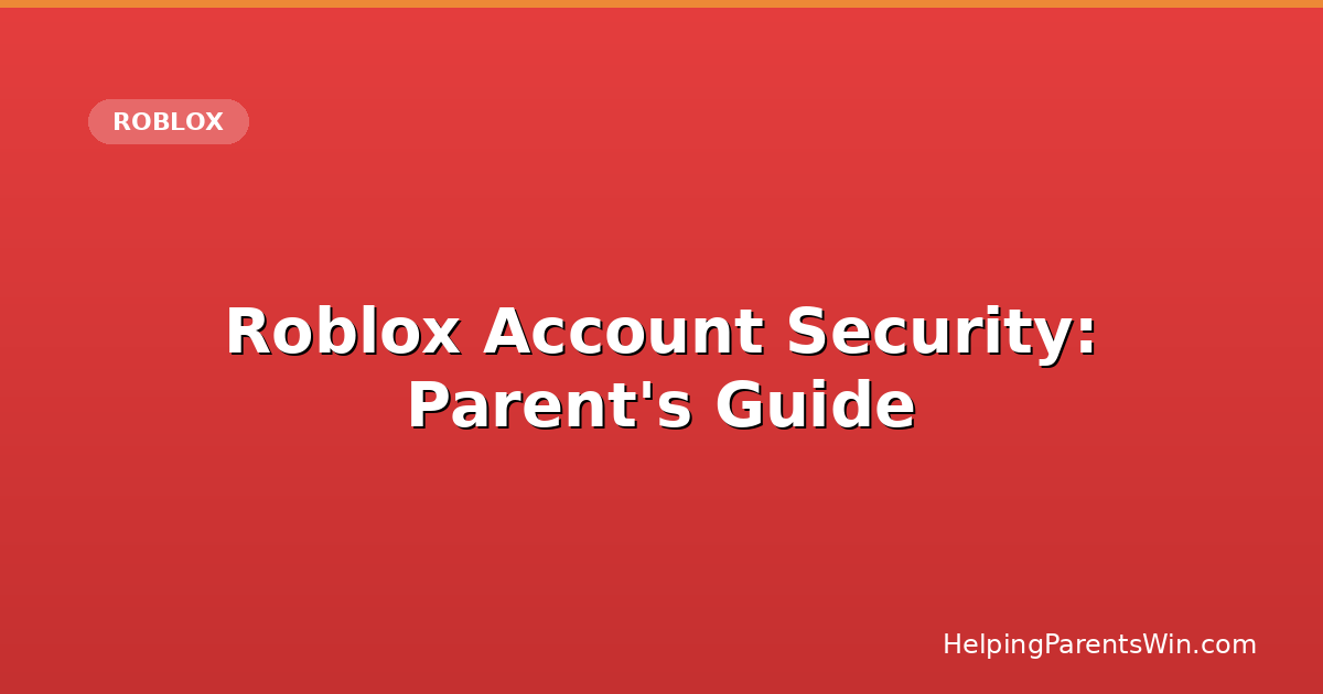 Roblox account security: how to protect your kid's account