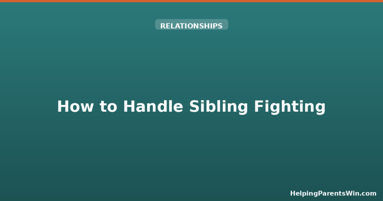 How To Handle Sibling Fighting