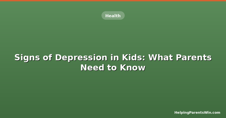 Signs of Depression in Kids: What Every Parent Should Know